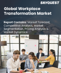 Global Workplace Transformation Market